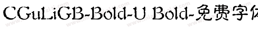 CGuLiGB-Bold-U Bold字体转换